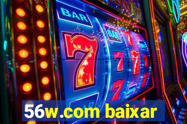 56w.com baixar